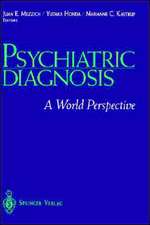 Psychiatric Diagnosis: A World Perspective