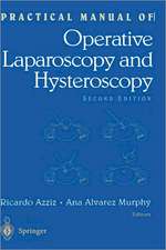 Practical Manual of Operative Laparoscopy and Hysteroscopy