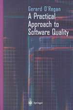 A Practical Approach to Software Quality