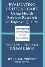 Evaluating Critical Care: Using Health Services Research to Improve Quality