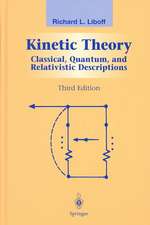 Kinetic Theory: Classical, Quantum, and Relativistic Descriptions