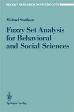 Fuzzy Set Analysis for Behavioral and Social Sciences