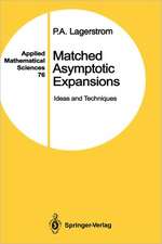 Matched Asymptotic Expansions: Ideas and Techniques