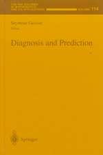 Diagnosis and Prediction