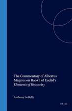 The Commentary of Albertus Magnus on Book I of Euclid's <i>Elements of Geometry</i>