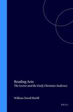 Reading Acts: The Lector and the Early Christian Audience