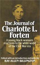 The Journal of Charlotte L. Forten – A Free Negro in the Slave Era