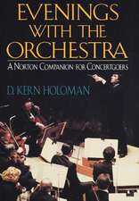 Evenings with the Orchestra – A Norton Companion for Concertgoers