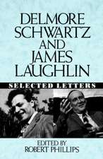 Delmore Schwartz and James Laughlin – Selected Letters