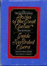 The Metropolitan Opera: Stories of the Great Operas