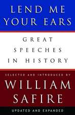 Lend Me Your Ears – Great Speeches in History