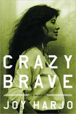 Crazy Brave