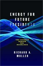 Energy for Future Presidents – The Science Behind the Headlines