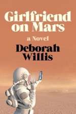 Girlfriend on Mars – A Novel