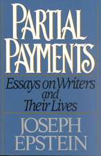 Partial Payments – Essays on Writers and Their Lives