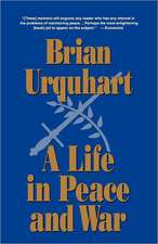 A Life in Peace and War