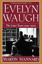 Evelyn Waugh – The Later Years 1939–1966