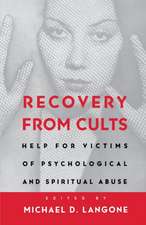 Recovery From Cults – Help for Victims of Psychological & Spiritual Abuse (Paper)