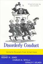 Disorderly Conduct – Verbatim Excerpts from Actual Class Rei