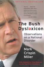 The Bush Dyslexicon – Observations on a National Disorder