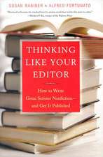 Thinking Like Your Editor – How to Write Great Serious Nonfiction – and Get it Published