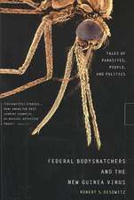 Federal Bodysnatchers and the New Guinea Virus – Tales of Parasites, People and Politics