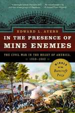 In the Presence of Mine Enemies – The Civil War in the Heart of America, 1859–1863