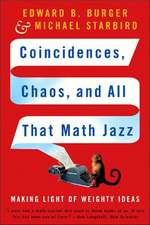 Coincidences, Chaos and all that Math Jazz – Making Light of Weighty Ideas