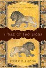 A Tale of Two Lions – A Novel