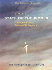 State of the World 2008 – Toward a Sustainable Global Economy