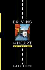 Driving the Heart – And Other Stories