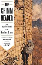 The Grimm Reader – The Classic Tales of the Brothers Grimm