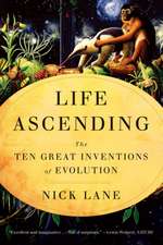 Life Ascending – The Ten Great Inventions of Evolution