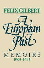 A European Past – Memoirs, 1905–1945