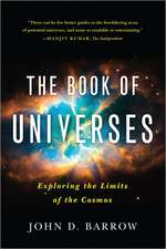 The Book of Universes – Exploring the Limits of the Cosmos