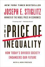 The Price of Inequality – How Today`s Divided Society Endangers Our Future