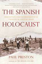 The Spanish Holocaust – Inquisition and Extermination in Twentieth–Century Spain