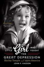 The Little Girl Who Fought the Great Depression – Shirley Temple and 1930s America