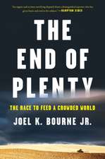 The End of Plenty – The Race to Feed a Crowded World