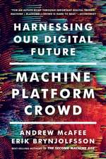 Machine, Platform, Crowd – Harnessing Our Digital Future