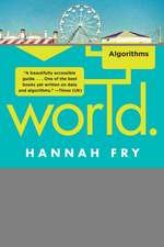 Hello World – Being Human in the Age of Algorithms