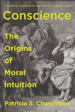 Conscience – The Origins of Moral Intuition