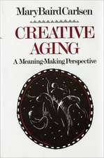 Creative Aging – A Meaning–Making Perspective (Paper)