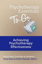 Psychotherapy Essentials To Go – Achieving Psychotherapy Effectiveness