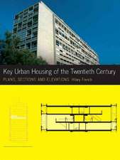 Key Urban Housing of the Twentieth Century – Plans, Sections and Elevations