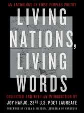 Living Nations, Living Words – An Anthology of First Peoples Poetry