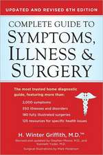 Complete Guide to Symptoms, Illness & Surgery