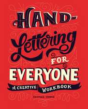 Hand-Lettering for Everyone: A Creative Workbook