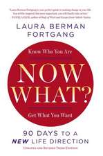 Now What?: 90 Days to a New Life Direction