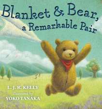 Blanket & Bear, a Remarkable Pair